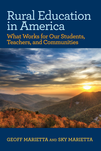 Rural Education in America, Geoff Marietta, Sky Marietta
