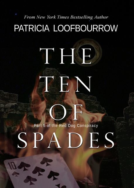 The Ten of Spades, Patricia Loofbourrow