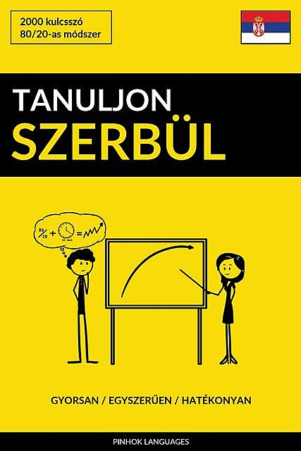 Tanuljon Szerbül – Gyorsan / Egyszerűen / Hatékonyan, Pinhok Languages