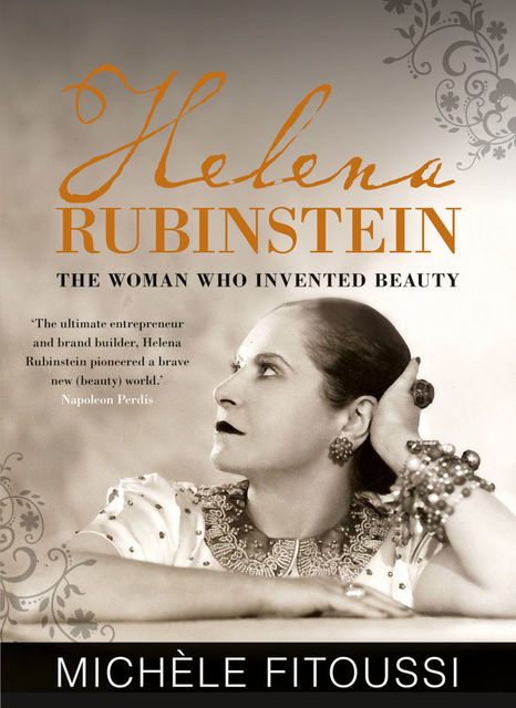 Helena Rubinstein: The Woman Who Invented Beauty, Michèle Fitoussi