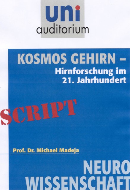 Kosmos Gehirn, Michael Madeja