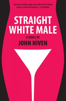 Straight White Male, John Niven