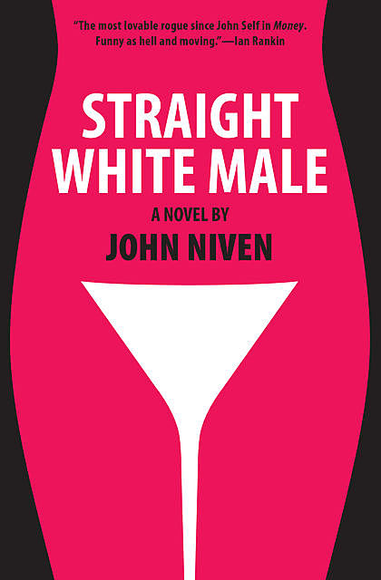 Straight White Male, John Niven