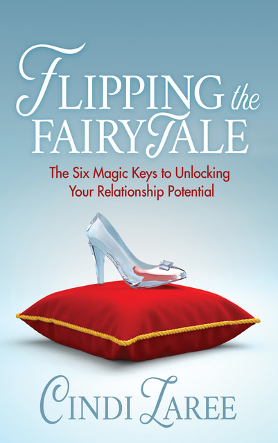 Flipping the Fairytale, Cindi Laree
