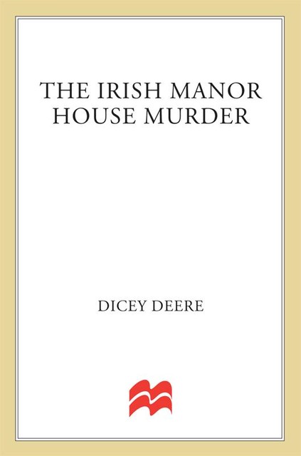 The Irish Manor House Murder, Dicey Deere