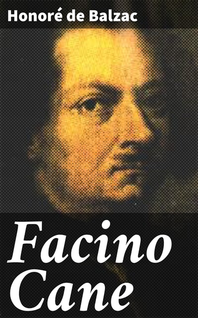 Facino Cane, Honoré de Balzac
