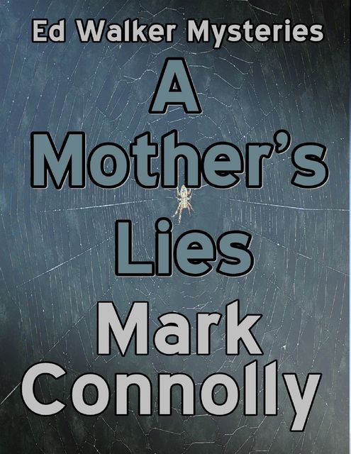 A Mother's Lies, Mark Connolly