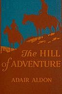 The Hill of Adventure, Cornelia Meigs, J. Clinton Shepherd