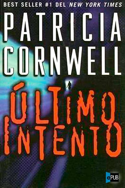 Ultimo Intento, Patricia Cornwell