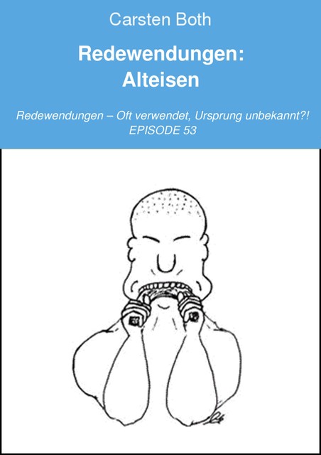 Redewendungen: Alteisen, Carsten Both