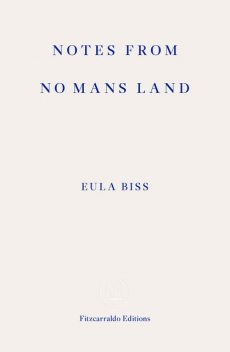 Notes from No Man's Land, Eula Biss