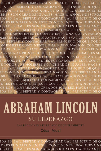 Abraham Lincoln su liderazgo, César Vidal