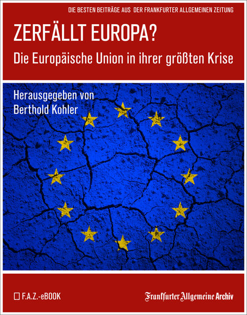 Zerfällt Europa, Frankfurter Allgemeine Archiv