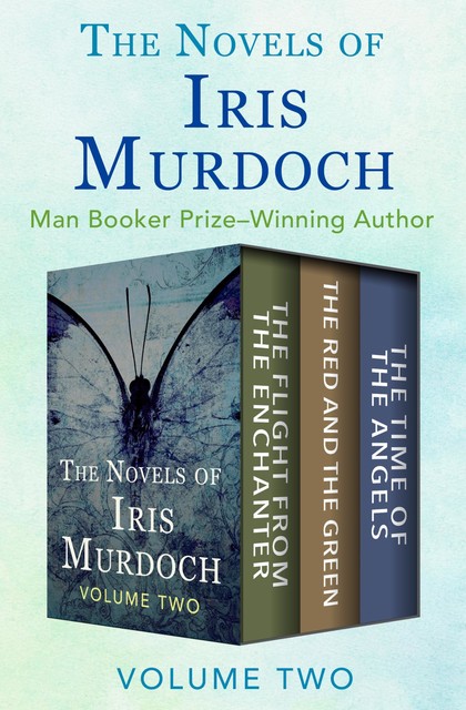 The Novels of Iris Murdoch Volume Two, Iris Murdoch