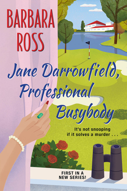 Jane Darrowfield, Professional Busybody, Barbara Ross