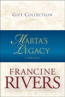 Marta's Legacy Collection, Francine Rivers