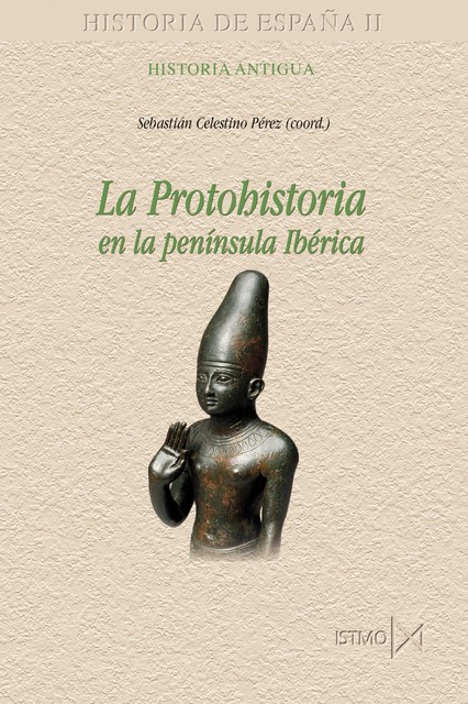 La protohistoria en la península Ibérica, Sebastián Pérez