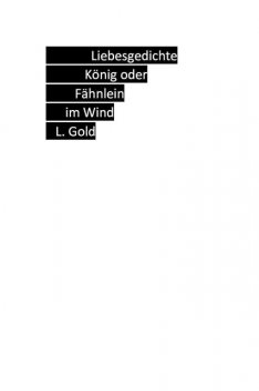 König oder Fähnlein im Wind, Leo Gold