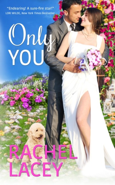 Only You: Love to the Rescue, Rachel Lacey