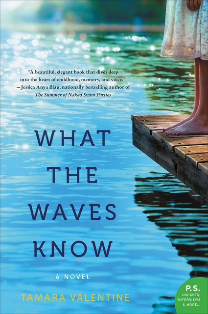 What the Waves Know, Tamara Valentine