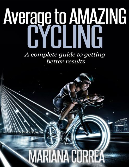 Average to Amazing Cycling, Mariana Correa