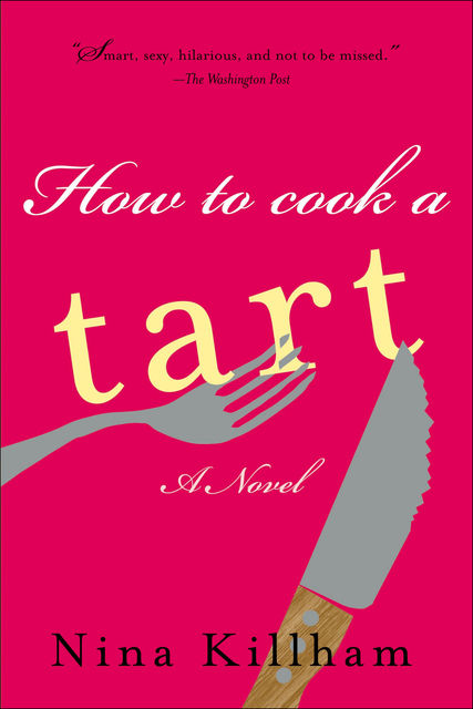How To Cook A Tart, Nina Killham