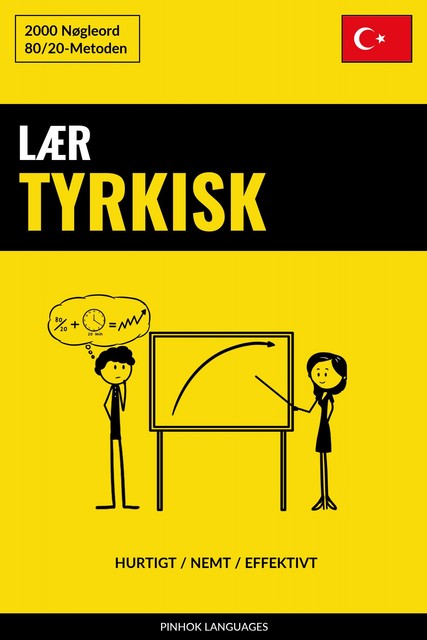 Lær Tyrkisk – Hurtigt / Nemt / Effektivt, Pinhok Languages