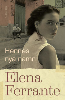 Hennes nya namn, Elena Ferrante