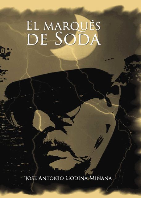 El marqués de Soda, José Antonio Godina Miñana