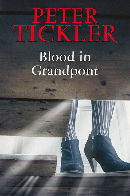 Blood in Grandpont, Peter Tickler