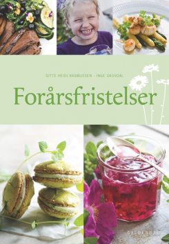 Forårsfristelser, Gitte Heidi Rasmussen, Inge Skovdal