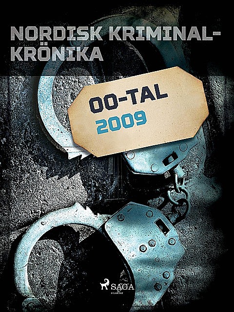 Nordisk kriminalkrönika 2009, – Diverse