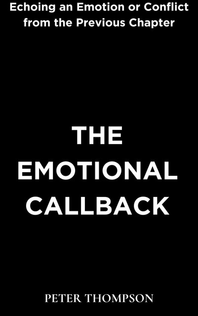 The Emotional Callback, Peter Thompson