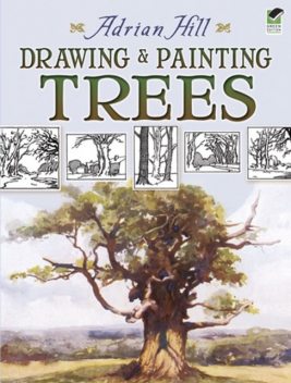 Drawing and Painting Trees, Adrian Hill