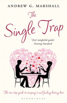 The Single Trap, Andrew G Marshall