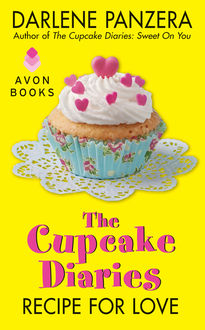 The Cupcake Diaries: Recipe for Love, Darlene Panzera