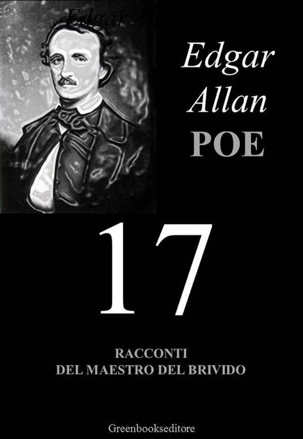 Diciassette – Edgar Allan Poe, Edgar Allan Poe
