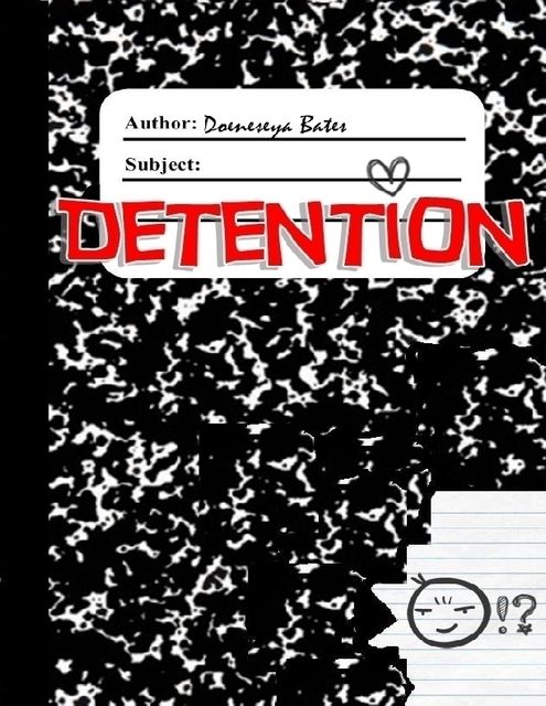 Detention, Doeneseya Bates