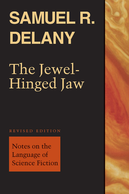 The Jewel-Hinged Jaw, Samuel Delany