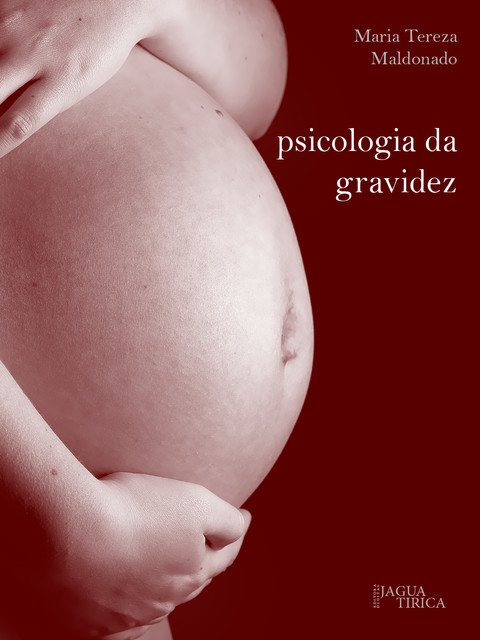 Psicologia da gravidez, Maria Tereza Maldonado