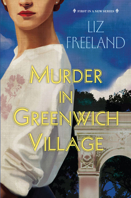 Murder in Greenwich Village, Liz Freeland