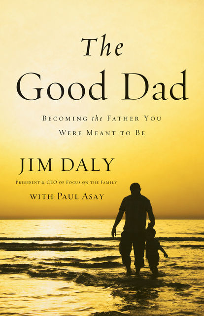 The Good Dad, Jim Daly
