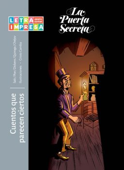 Cuentos que parecen ciertos, Charles Dickens, Horacio Quiroga, Anton Chéjov, Saki, Edgar Allan Poe