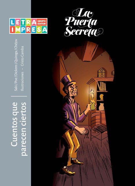 Cuentos que parecen ciertos, Charles Dickens, Horacio Quiroga, Anton Chéjov, Saki, Edgar Allan Poe