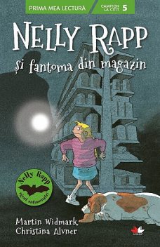 Nelly Rapp și Fantoma Din Magazin, Martin Widmark, Christina Alvner