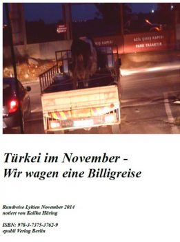 Türkei im November – Wir wagen eine Billigreise, Kalika Häring
