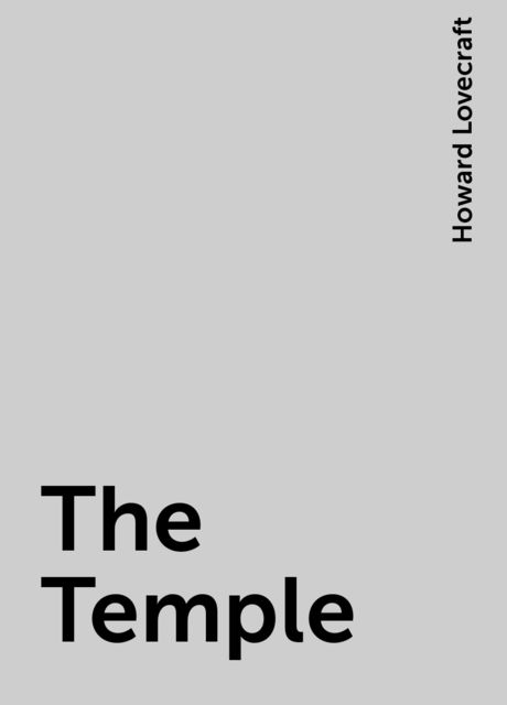 The Temple, Howard Lovecraft