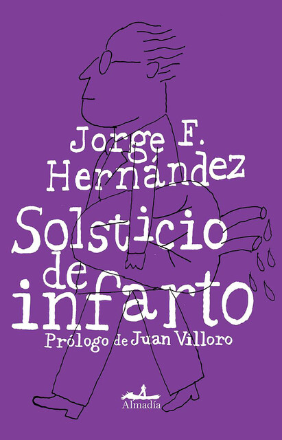 Solsticio de infarto, Jorge F. Hernández