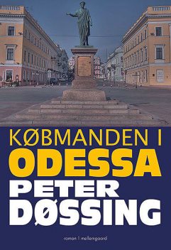 Købmanden i Odessa, Peter Døssing
