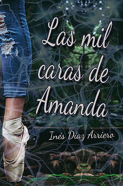 Las mil caras de Amanda, Inés Díaz Arriero
